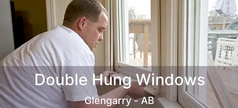  Double Hung Windows Glengarry - AB