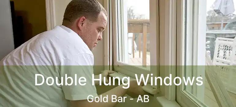  Double Hung Windows Gold Bar - AB