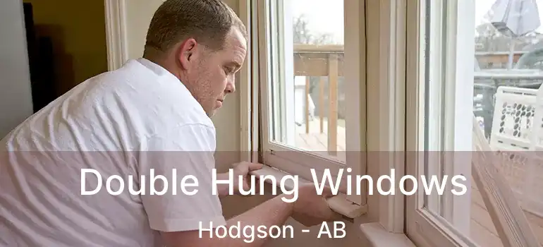  Double Hung Windows Hodgson - AB