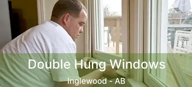  Double Hung Windows Inglewood - AB