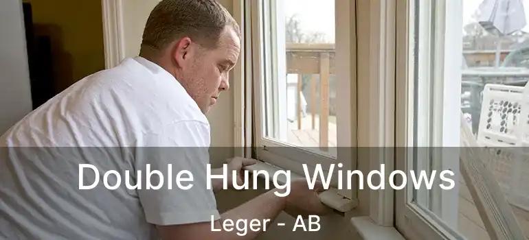  Double Hung Windows Leger - AB