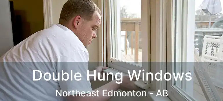  Double Hung Windows Northeast Edmonton - AB