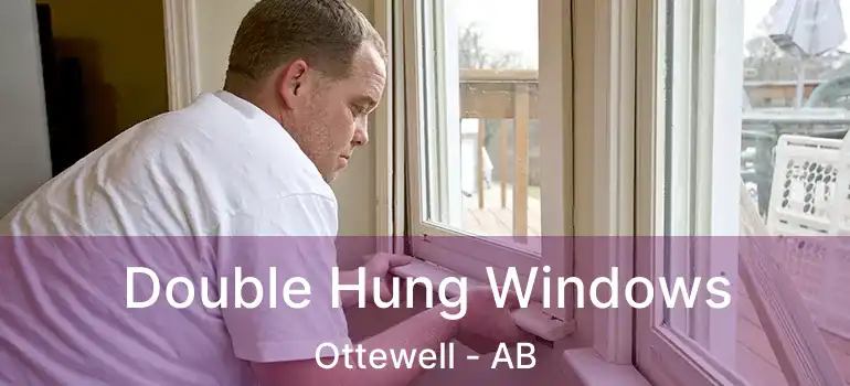  Double Hung Windows Ottewell - AB