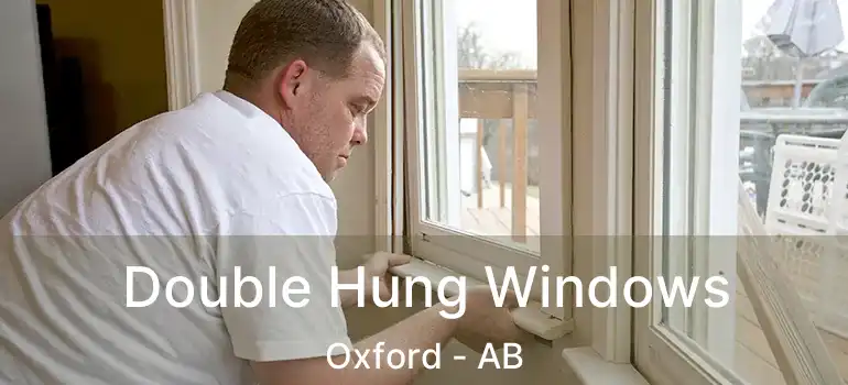  Double Hung Windows Oxford - AB