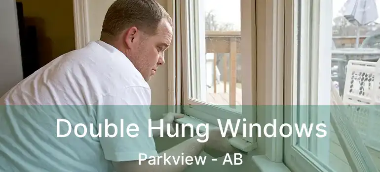  Double Hung Windows Parkview - AB