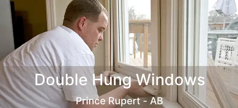  Double Hung Windows Prince Rupert - AB