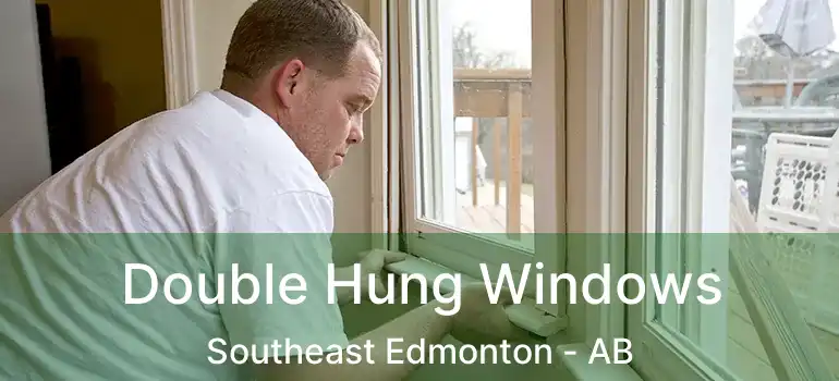  Double Hung Windows Southeast Edmonton - AB
