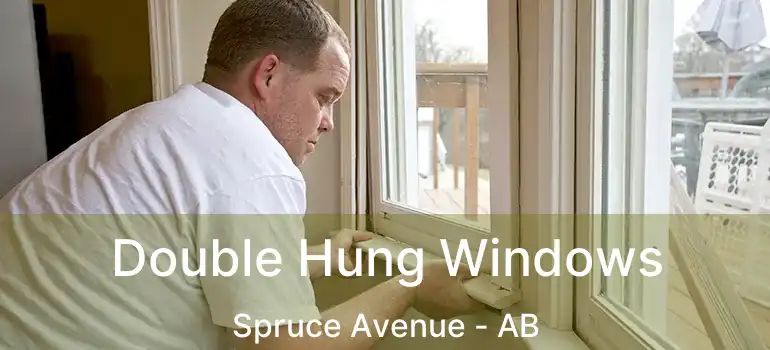  Double Hung Windows Spruce Avenue - AB