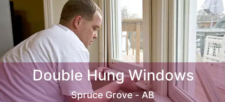  Double Hung Windows Spruce Grove - AB