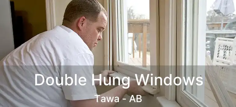  Double Hung Windows Tawa - AB