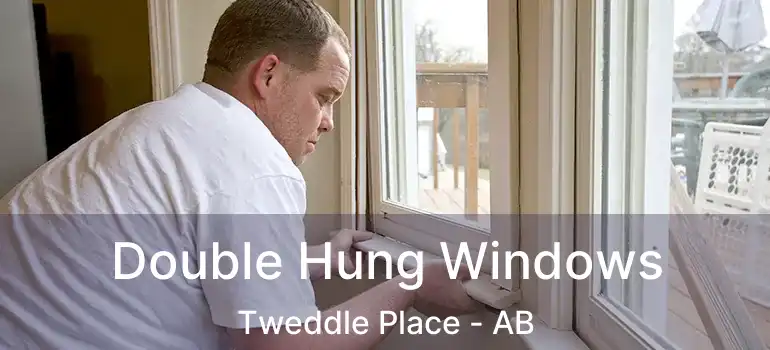 Double Hung Windows Tweddle Place - AB