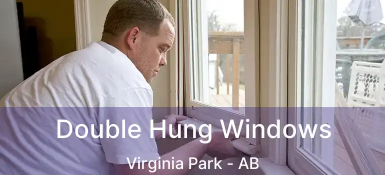  Double Hung Windows Virginia Park - AB