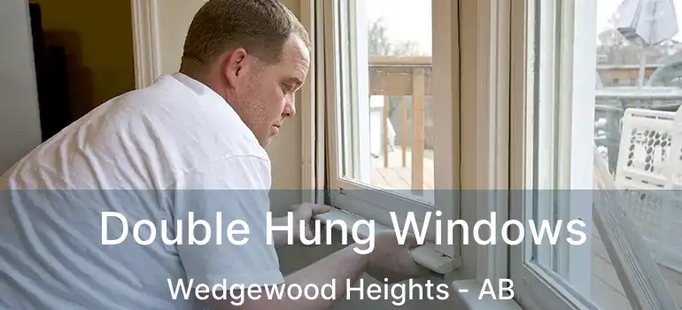  Double Hung Windows Wedgewood Heights - AB