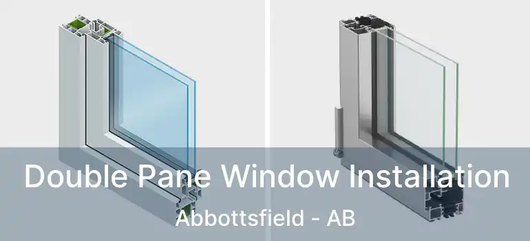  Double Pane Window Installation Abbottsfield - AB