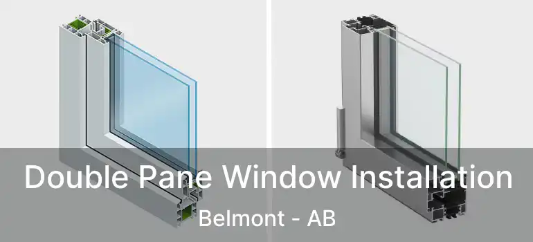  Double Pane Window Installation Belmont - AB