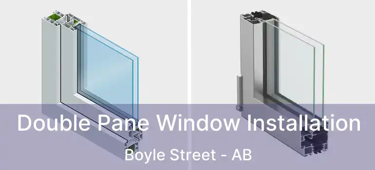  Double Pane Window Installation Boyle Street - AB