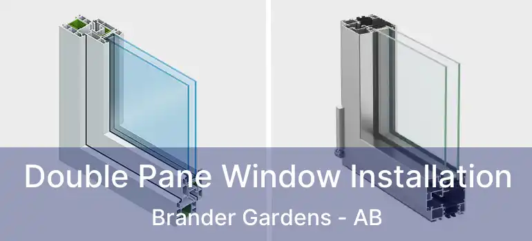  Double Pane Window Installation Brander Gardens - AB