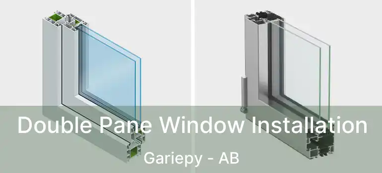  Double Pane Window Installation Gariepy - AB