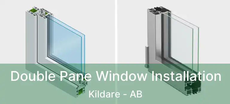  Double Pane Window Installation Kildare - AB