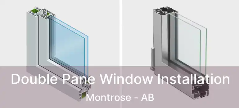  Double Pane Window Installation Montrose - AB