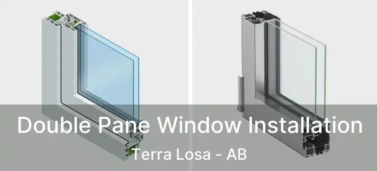  Double Pane Window Installation Terra Losa - AB