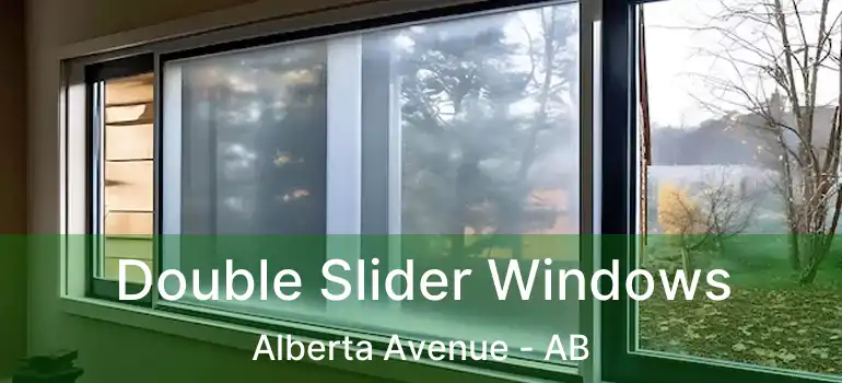 Double Slider Windows Alberta Avenue - AB