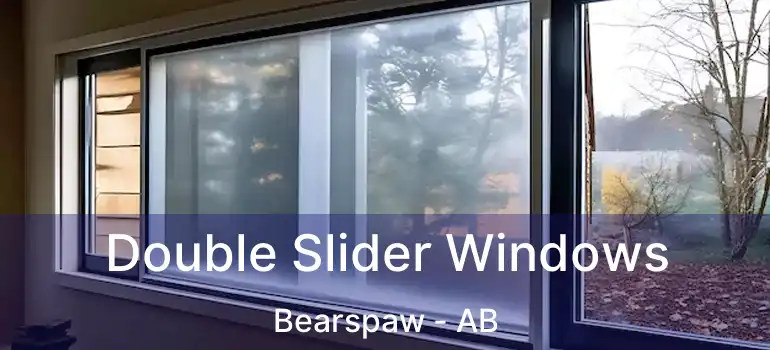  Double Slider Windows Bearspaw - AB