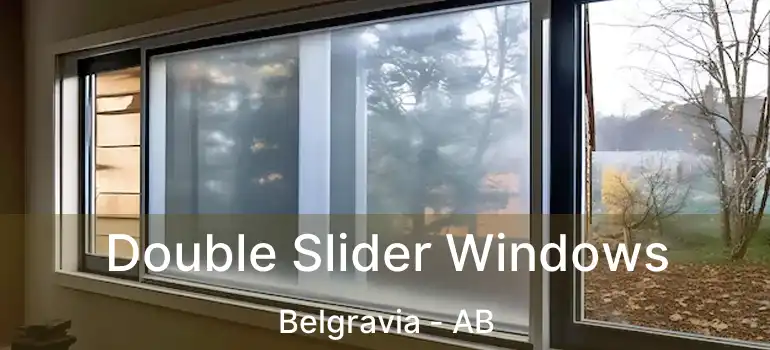  Double Slider Windows Belgravia - AB