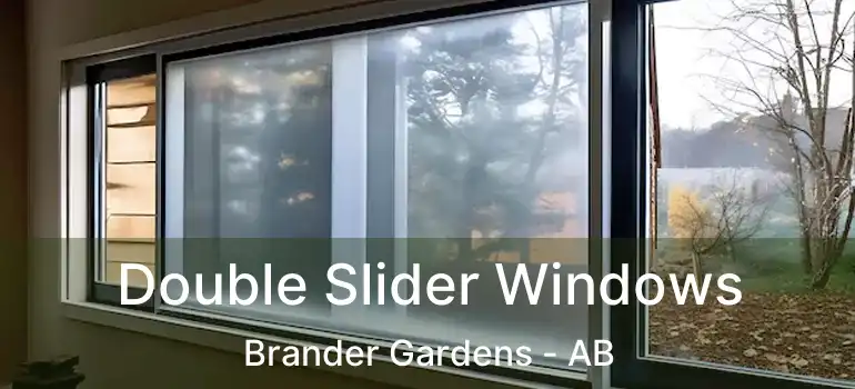  Double Slider Windows Brander Gardens - AB