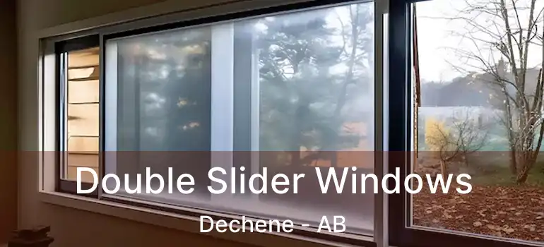  Double Slider Windows Dechene - AB