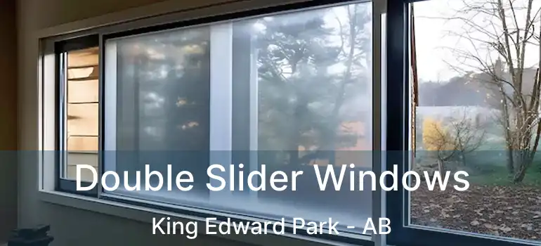  Double Slider Windows King Edward Park - AB