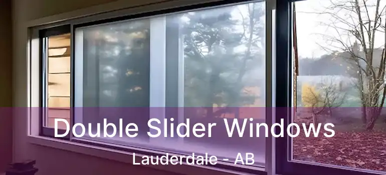  Double Slider Windows Lauderdale - AB