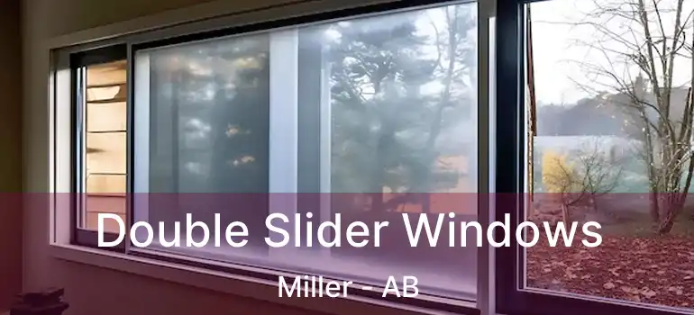  Double Slider Windows Miller - AB