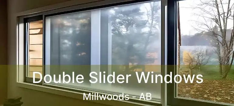  Double Slider Windows Millwoods - AB