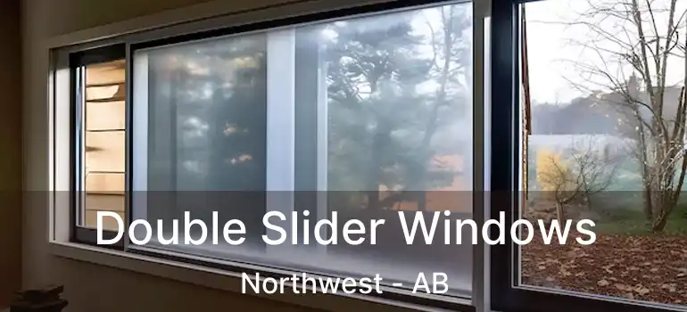  Double Slider Windows Northwest - AB