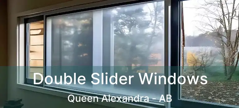  Double Slider Windows Queen Alexandra - AB