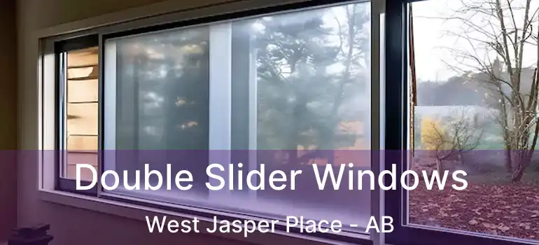  Double Slider Windows West Jasper Place - AB