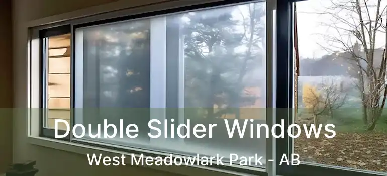  Double Slider Windows West Meadowlark Park - AB