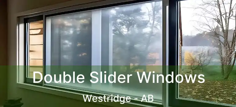  Double Slider Windows Westridge - AB