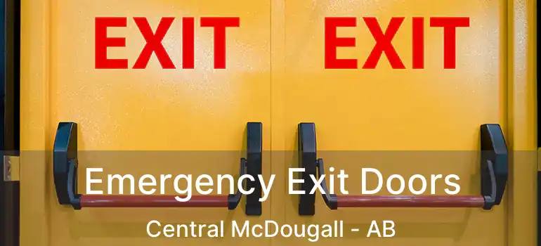  Emergency Exit Doors Central McDougall - AB