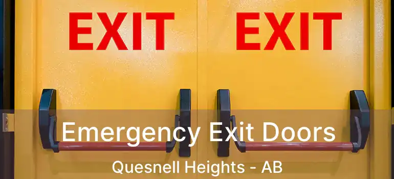  Emergency Exit Doors Quesnell Heights - AB