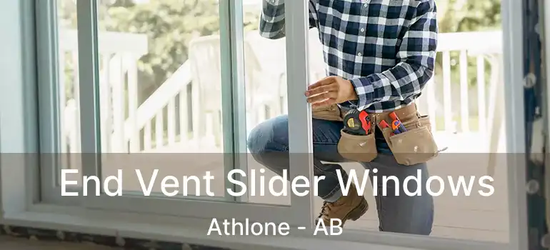  End Vent Slider Windows Athlone - AB