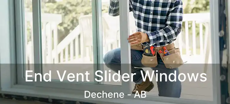  End Vent Slider Windows Dechene - AB