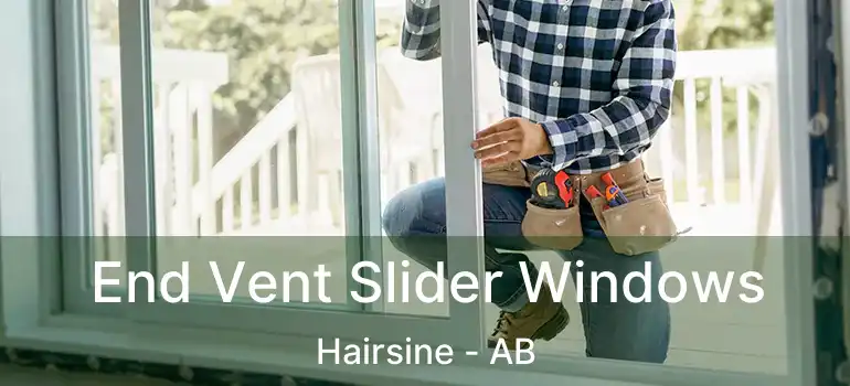  End Vent Slider Windows Hairsine - AB