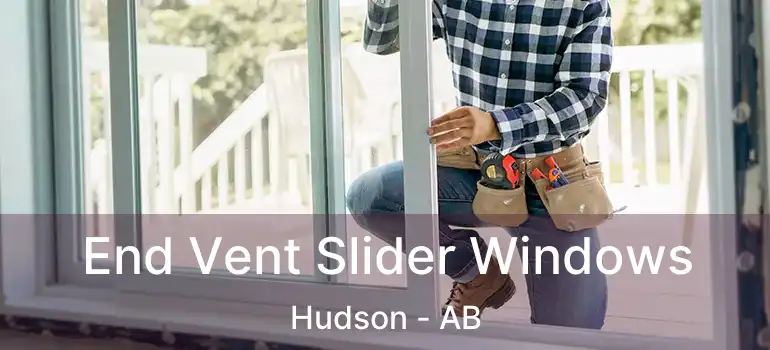  End Vent Slider Windows Hudson - AB