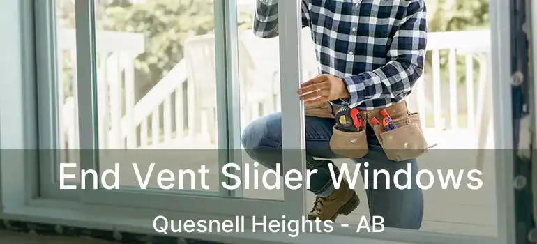  End Vent Slider Windows Quesnell Heights - AB
