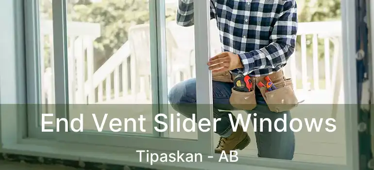  End Vent Slider Windows Tipaskan - AB