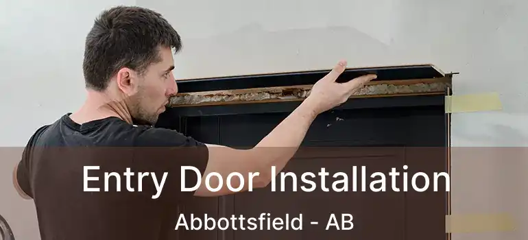  Entry Door Installation Abbottsfield - AB