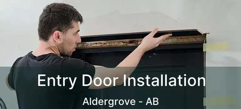  Entry Door Installation Aldergrove - AB