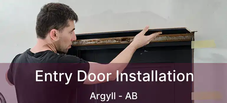  Entry Door Installation Argyll - AB